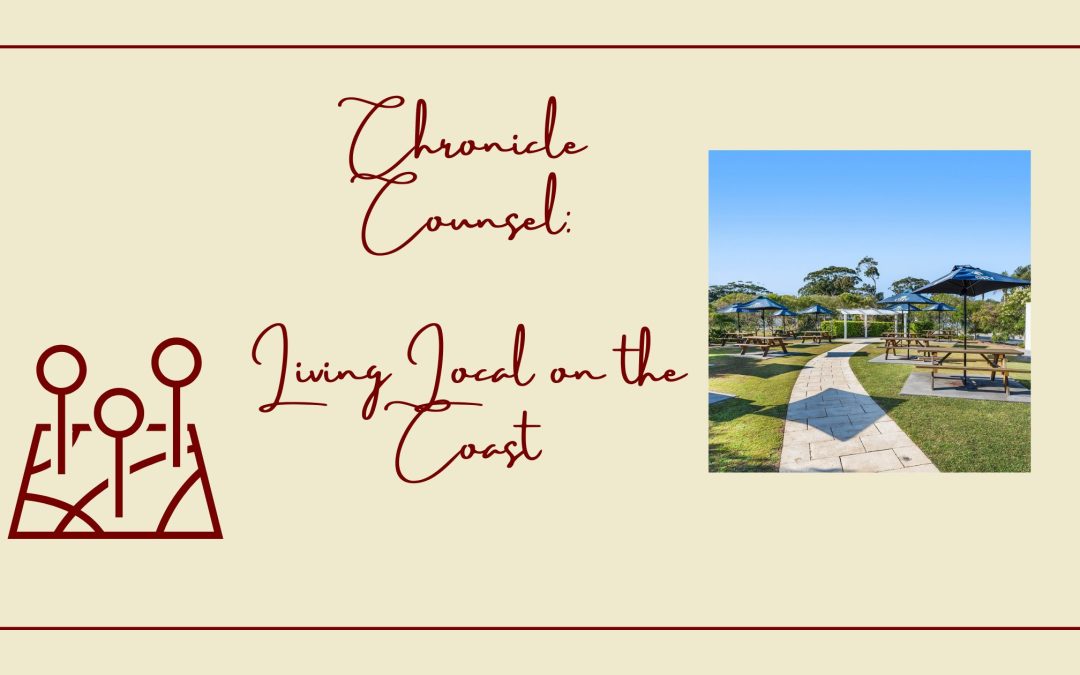Chronicle Counsel: LIVING LOCAL ON THE COAST