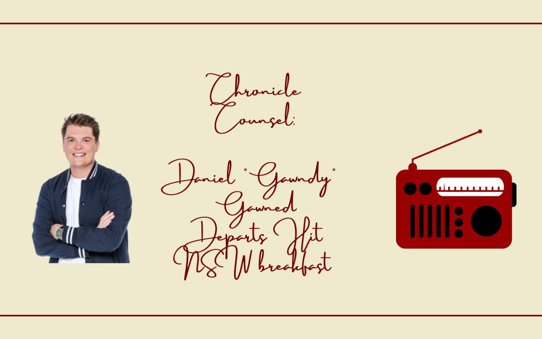 Chronicle Counsel: DANIEL ‘GAWNDY’ GAWNED DEPARTS