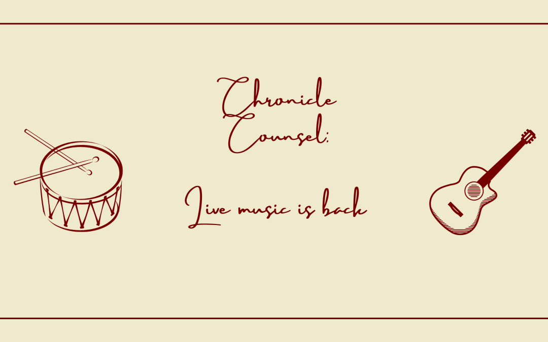 Chronicle Counsel: Live Music rebooted