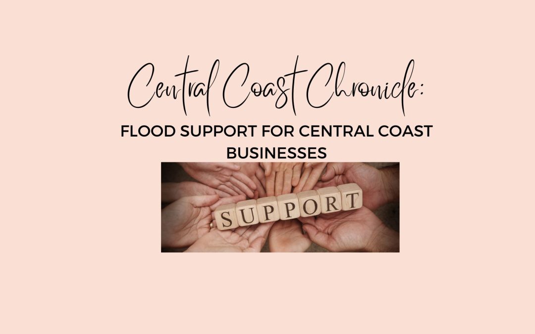 FLOOD SUPPORT FOR CENTRAL COAST BUSINESSES