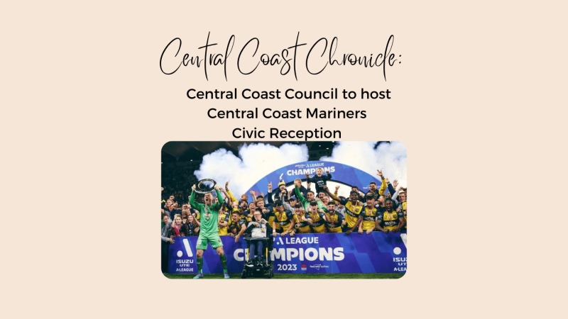 Central Coast Council to host CCMFC Civic Reception