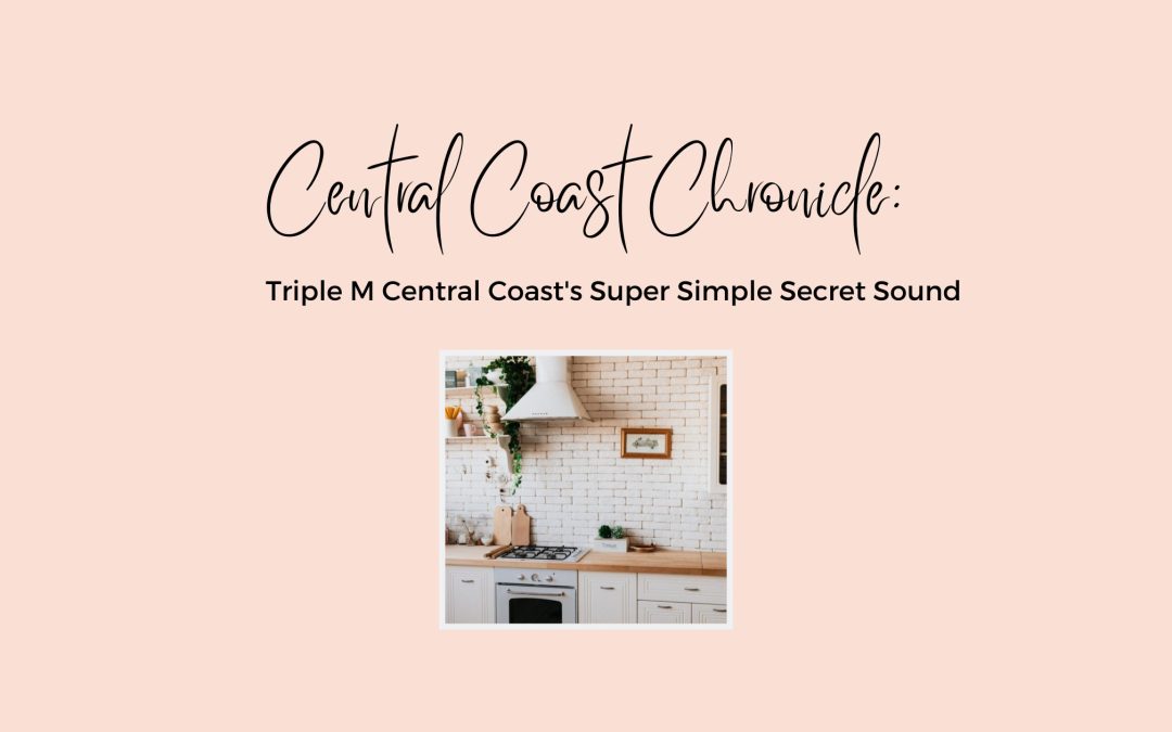 Triple M Central Coast’s Super Simple Secret Sound