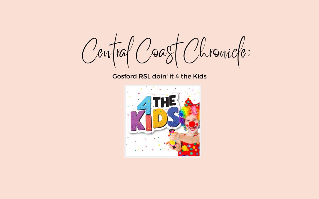 Gosford RSL doin’ it 4 the Kids