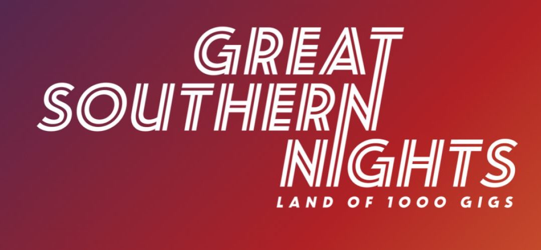 Chronicle Counsel: TICKETS ON SALE FOR GREAT SOUTHERN NIGHTS GIGS